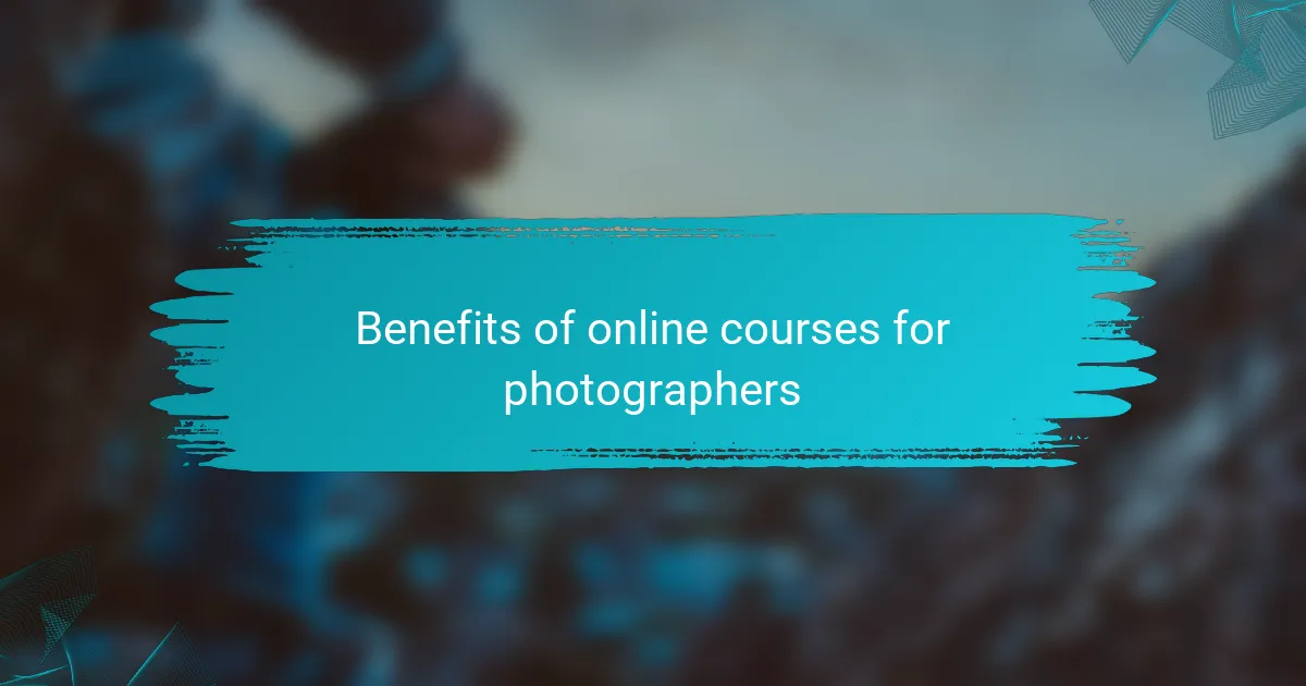 Benefits of online courses for photographers