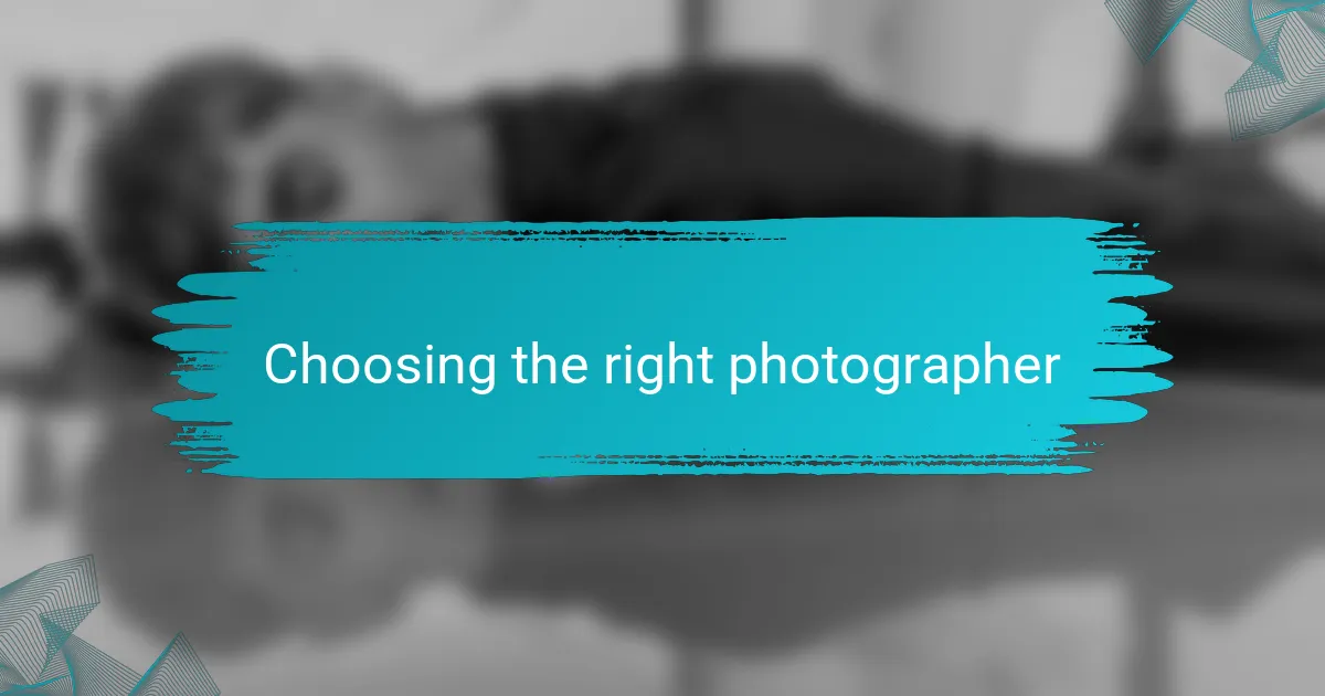 Choosing the right photographer
