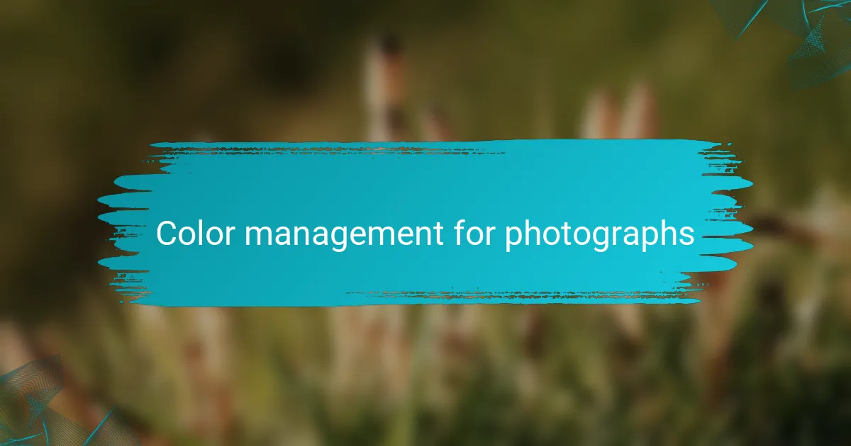 Color management for photographs