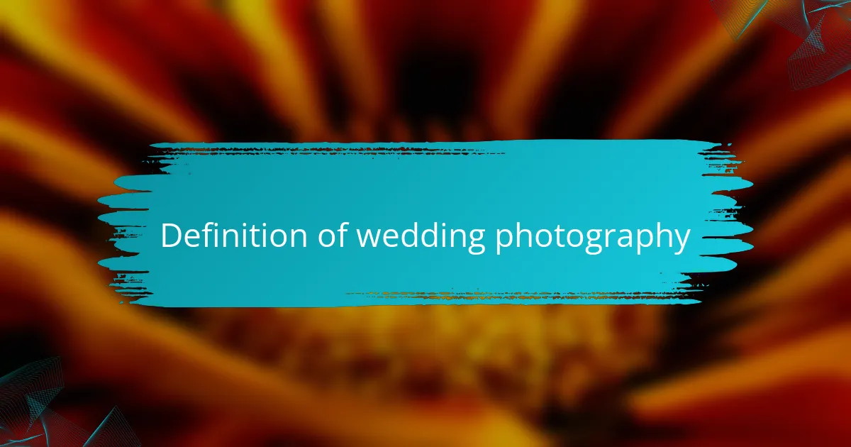 Definition of wedding photography