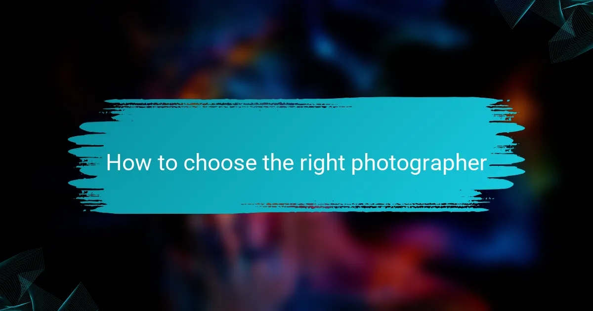 How to choose the right photographer