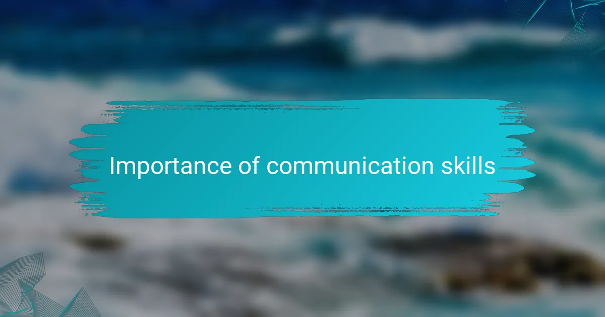 Importance of communication skills