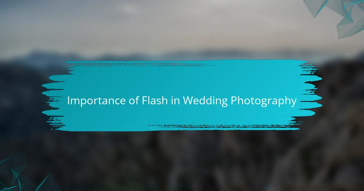 Importance of Flash in Wedding Photography