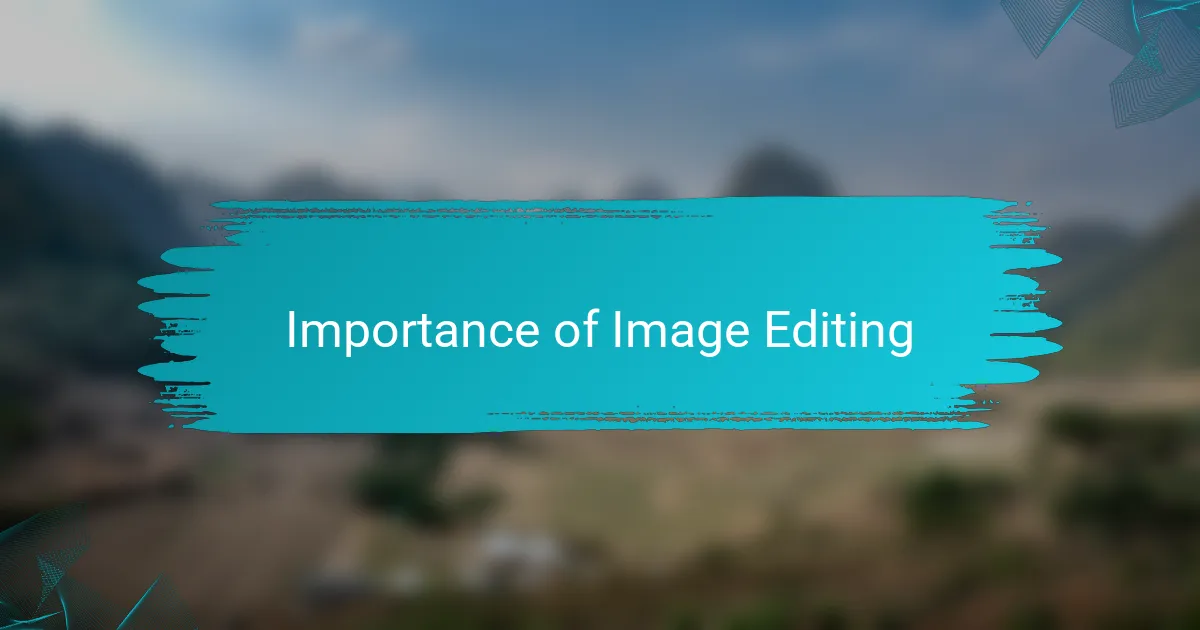 Importance of Image Editing