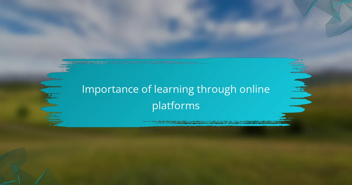 Importance of learning through online platforms