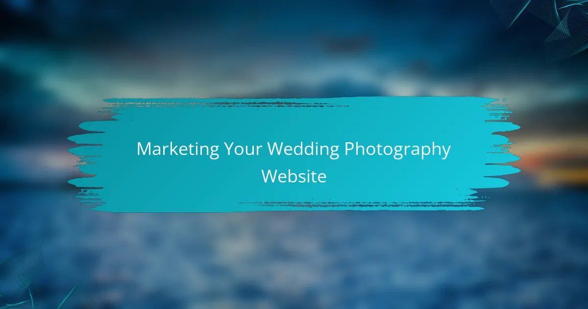 Marketing Your Wedding Photography Website