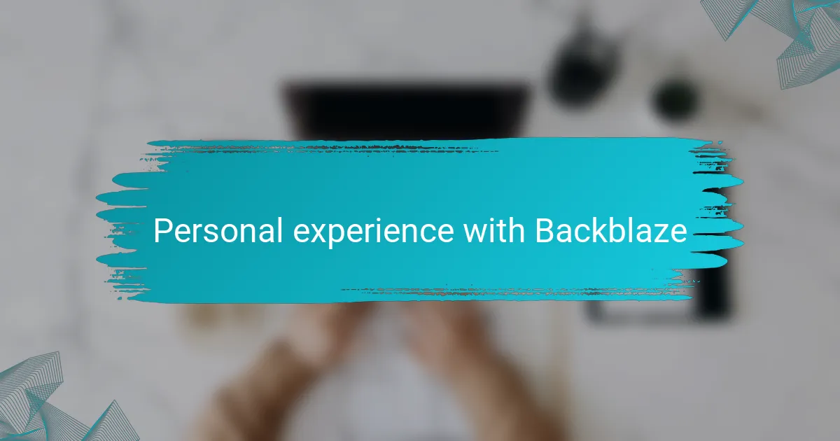 Personal experience with Backblaze