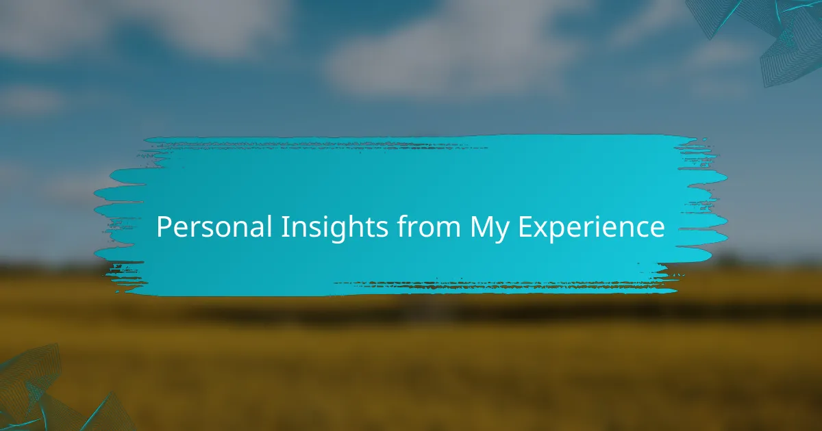 Personal Insights from My Experience