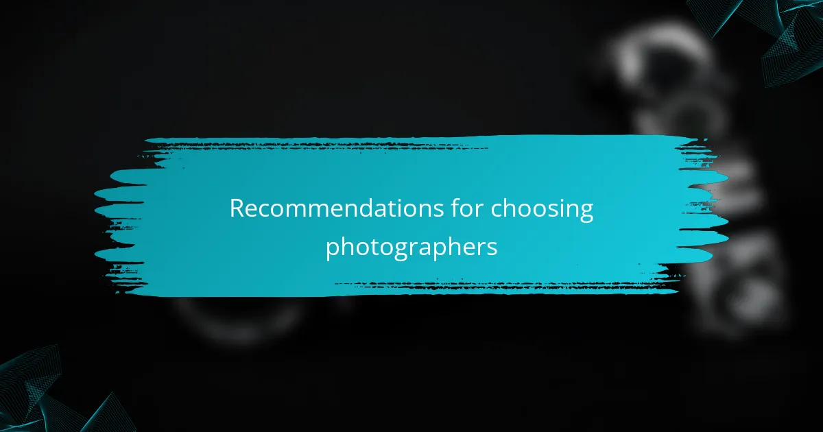 Recommendations for choosing photographers