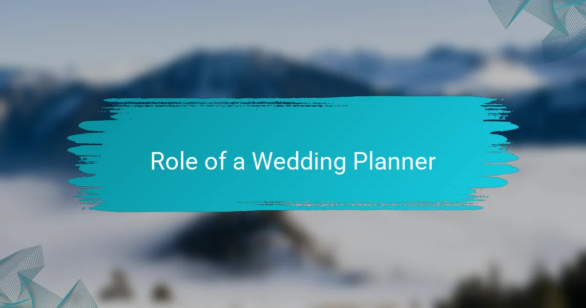 Role of a Wedding Planner